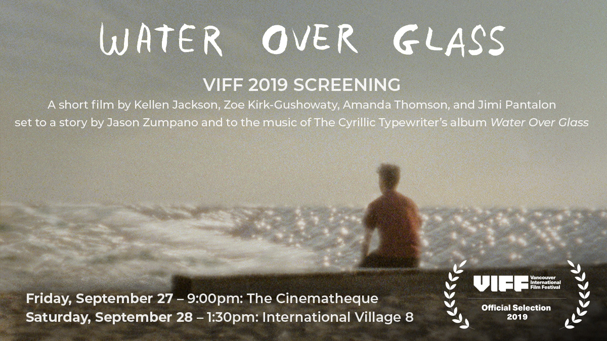 Water over Glass @ Vancouver Intl. Film Festival